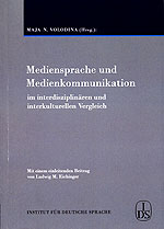 Mediensprache und Medienkommunikation im interdisziplinaren und interkulturellen Vergleich